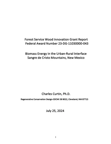 Biomass Energy in the Urban-Rural Interface, Sangre de Cristo Mountains, New Mexico (Forest Service Wood Innovation Grant Report, 2024)